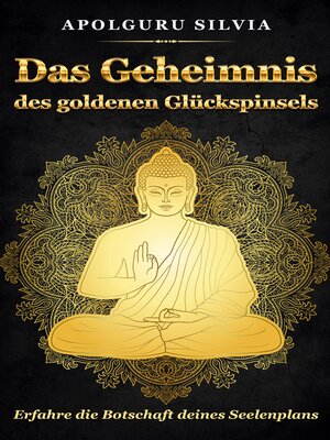 cover image of Das Geheimnis des goldenen Glückspinsels